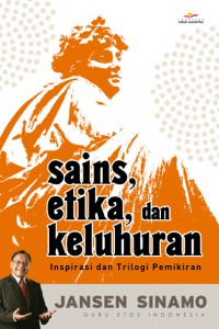 Image of Sains, Etika, dan Keluhuran